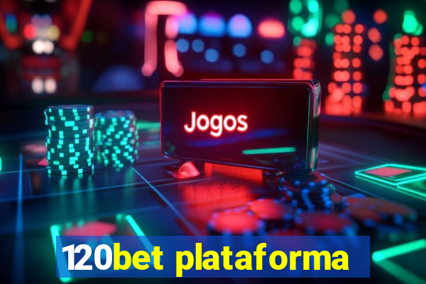 120bet plataforma